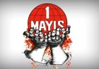 1 Mayıs’ın yeni anlamı